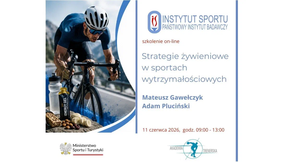 Plakat szkolenia on-line Akademii Trenerskiej: Strategie żywieniowe w sportach wytrzymałościowych, prowadzący Mateusz Gawełczyk i Adam Pluciński, 11 czerwca 2026 r., godz. 09:00–13:00.