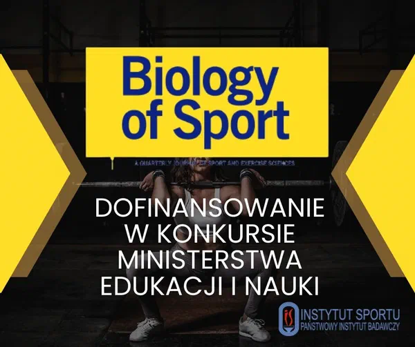 Grafika: Biology of Sport — Dofinansowanie w konkursie Ministerstwa Edukacji i Nauki, Instytut Sportu – Państwowy Instytut Badawczy.