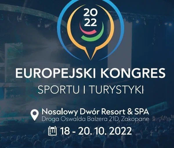 Plakat: Europejski Kongres Sportu i Turystyki, Nosalowy Dwór Resort & SPA, Zakopane, 18–20.10.2022.