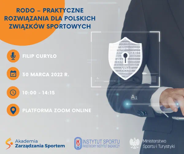 Plakat szkolenia online Akademii Zarządzania Sportem: RODO – praktyczne rozwiązania dla polskich związków sportowych, prowadzący Filip Curyło, 30 marca 2022 r., godz. 10:00–14:15, platforma Zoom.