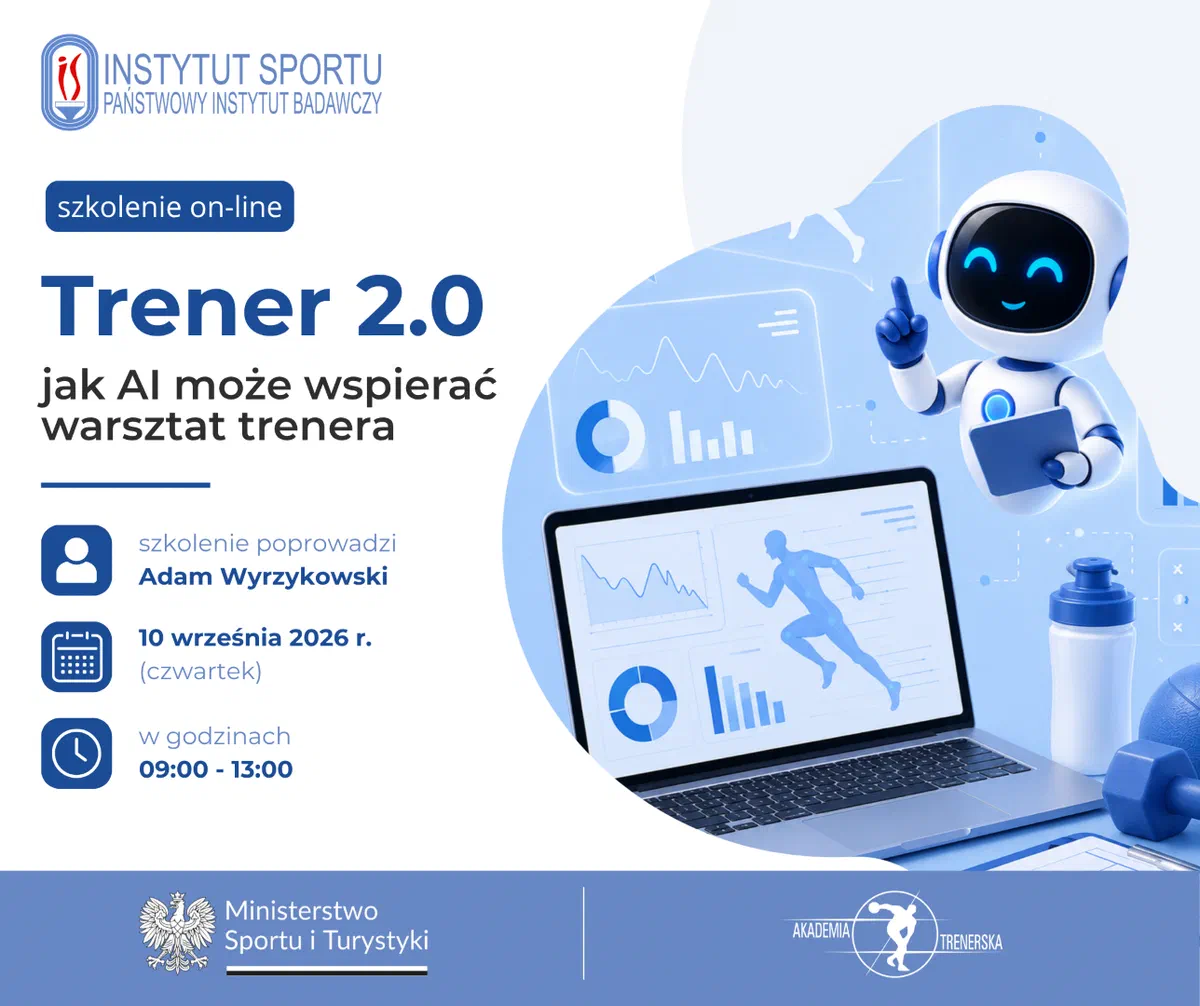 Plakat szkolenia on-line Akademii Trenerskiej i Instytutu Sportu – PIB: Trener 2.0 – jak AI może wspierać warsztat trenera, prowadzący Adam Wyrzykowski, 10 września 2026 r., godz. 09:00–13:00