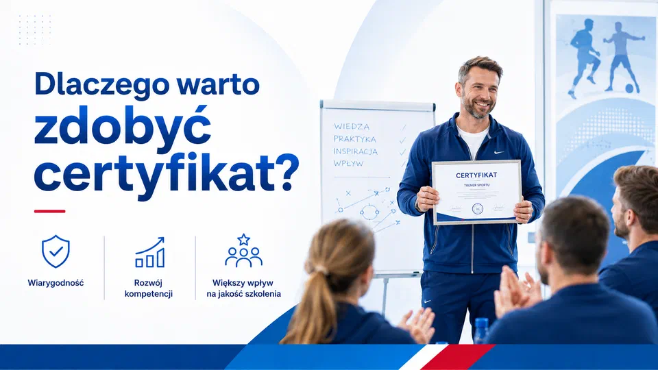 Grafika „Dlaczego warto zdobyć certyfikat?” — korzyści: Wiarygodność, Rozwój kompetencji, Większy wpływ na jakość szkolenia oraz trener prezentujący oprawiony certyfikat uczestnikom szkolenia