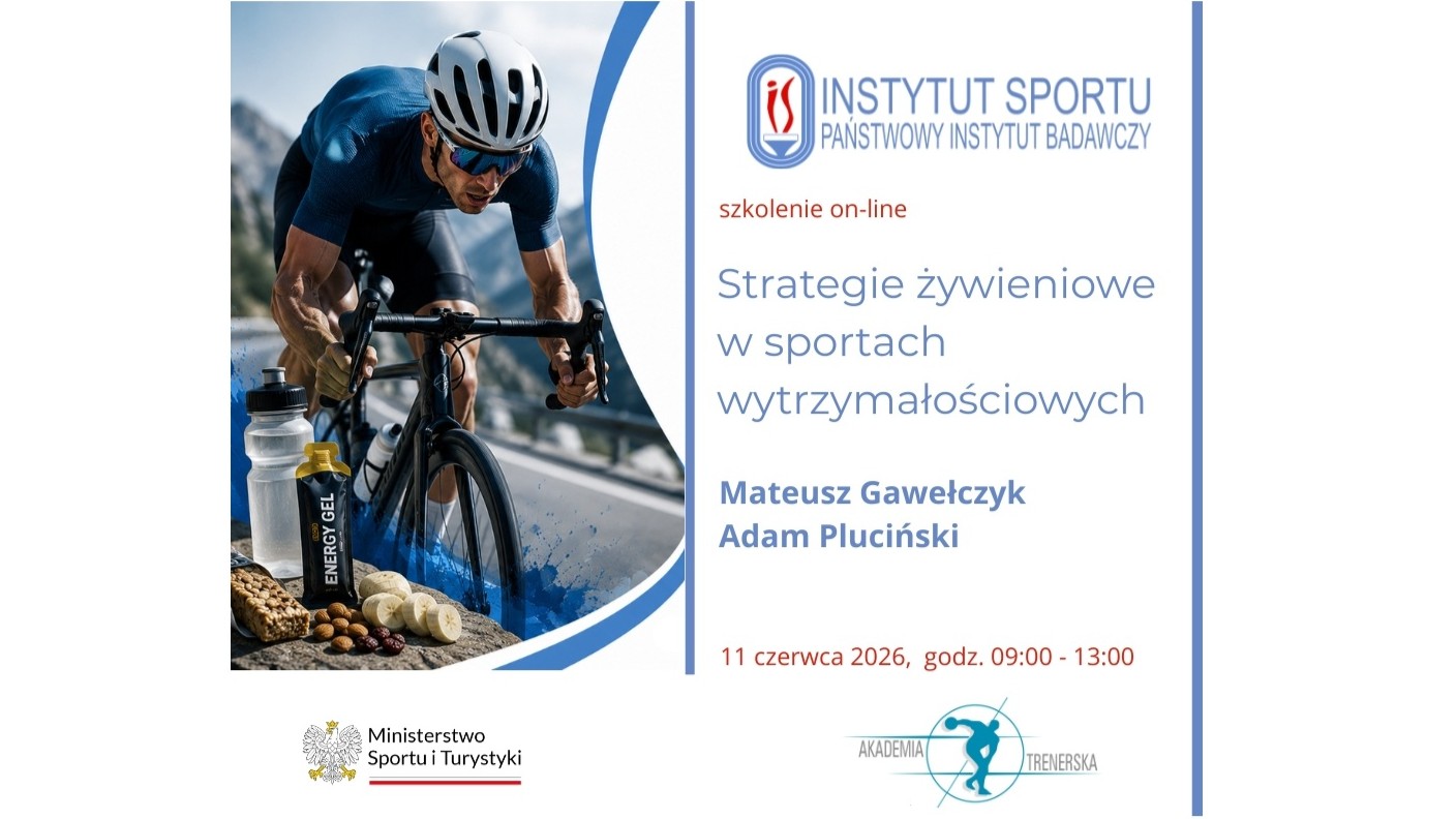 Akademia Trenerska: BAZA IX. Dietetyka pn. „Strategie żywieniowe w sportach wytrzymałościowych